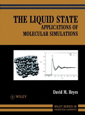 The Liquid State: Applications of Molecular Simulations