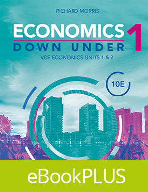 Economics Down Under Book 1 VCE Economics Units 1 & 2 10E eBookPLUS (Online Purchase)