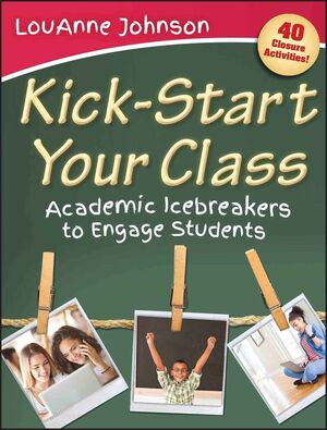 Kick-Start Your Class: Academic Icebreakers to Engage Students