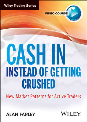 Cash In Instead of Getting Crushed: New Market Patterns for Active Traders cover image