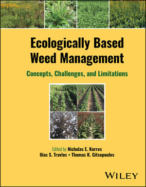 Ecologically Based Weed Management: Concepts, Challenges, and Limitations