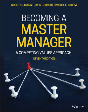 Becoming a Master Manager: A Competing Values Approach, 7th Edition