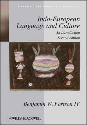 Indo-European Language and Culture: An Introduction (Blackwell Textbooks in  Linguistics): Fortson IV, Benjamin W.: 9781405103152: : Books