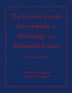 The Concise Corsini Encyclopedia of Psychology and Behavioral Science, 3rd Edition