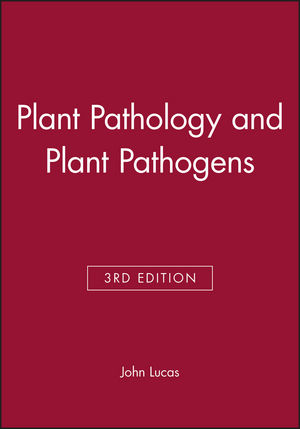 Plant Pathology and Plant Pathogens, 3rd Edition