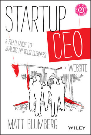 Startup CEO: A Field Guide to Scaling Up Your Business, + Website
