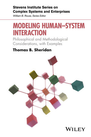 Modeling HumanSystem Interaction: Philosophical and Methodological Considerations, with Examples