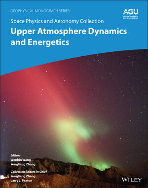 Space Physics and Aeronomy, Volume 4, Upper Atmosphere Dynamics and Energetics