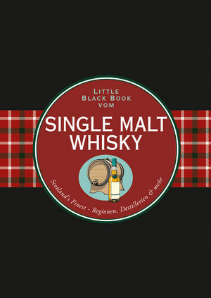 Das Little Black Book vom Single Malt Whisky