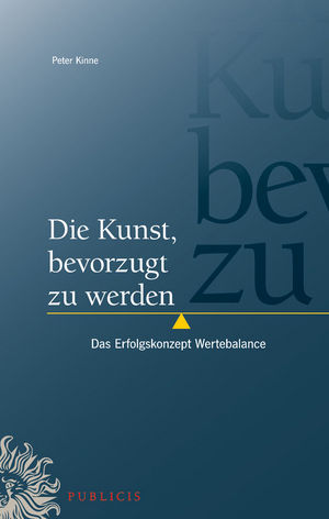 Die Kunst, bevorzugt zu werden: Das Erfolgskonzept Wertebalance