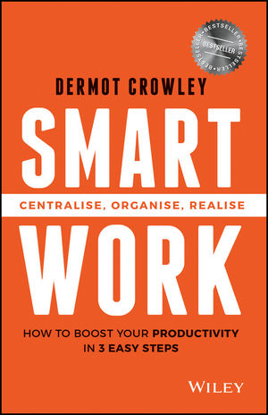 Smart Work: Centralise, Organise, Realise
