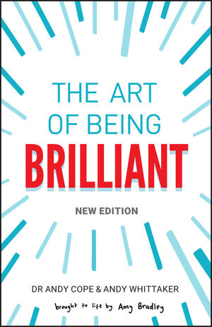 The Art of Being Brilliant, 2nd Edition