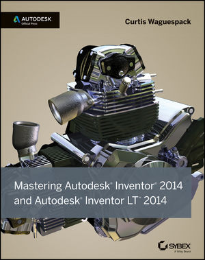 Mastering Autodesk Inventor 2014 and Autodesk Inventor LT 2014: Autodesk Official Press (1118544862) cover image