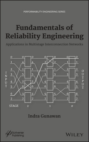 Fundamentals of Reliability Engineering: Applications in Multistage Interconnection Networks