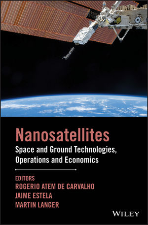 Nano-Satellites: Space and Ground Technologies, Operations and Economics