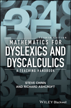 Mathematics for Dyslexics and Dyscalculics: A Teaching Handbook, 4th Edition