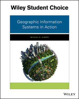 Geographic Information Systems in Action, 1st Edition