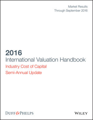 International Valuation Handbook: Industry Cost of Capital 2015 Semi-Annual Update (data through September 2015)