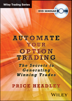 Automate Your Option Trading: The Secrets to Generating Winning Trades cover image