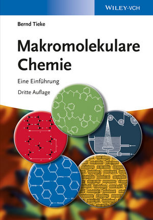 Makromolekulare Chemie: Eine Einführung, 3. Auflage