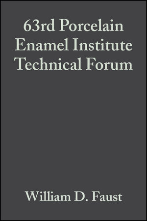 63rd Porcelain Enamel Institute Technical Forum, Volume 22, Issue 5
