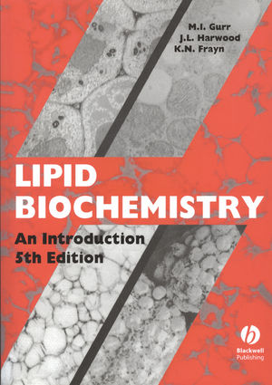 Lipid Biochemistry: An Introduction , 5th Edition