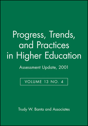 Assessment Update: Progress, Trends, and Practices in Higher Education, Volume 13, Number 4, 2001