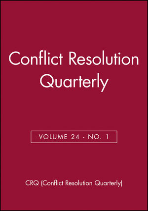 Conflict Resolution Quarterly, Volume 24, Number 1, Autumn 2006