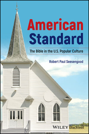 American Standard: The Bible in U.S. Popular Culture
