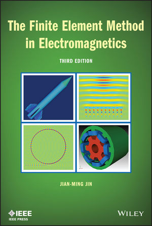 The Finite Element Method in Electromagnetics, 3rd Edition