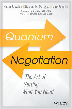 Book Cover Image for Quantum Negotiation: The Art of Getting What You Need