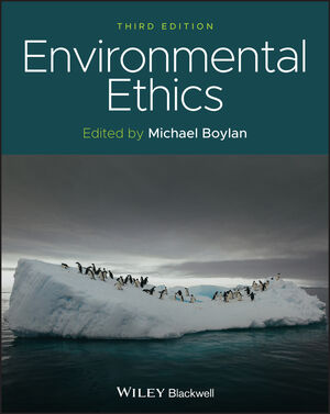 Environmental Ethics, 3rd Edition
