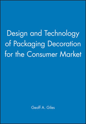 Design and Technology of Packaging Decoration for the Consumer Market