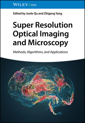 Super Resolution Optical Imaging and Microscopy: Methods, Algorithms, and Applications