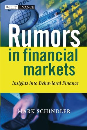 Rumors in Financial Markets: Insights into Behavioral Finance