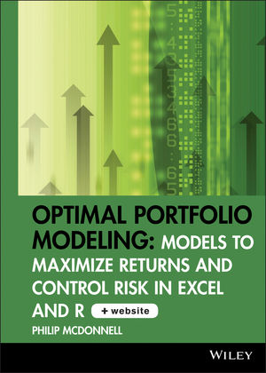 Optimal Portfolio Modeling: Models to Maximize Returns and Control Risk in Excel and R, CD-ROM includes Models Using Excel and R cover image