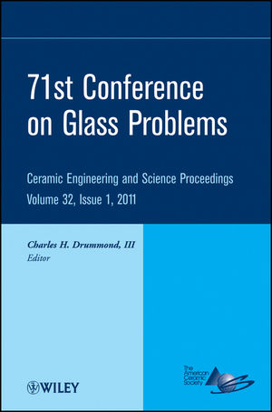 71st Conference on Glass Problems: A Collection of Papers Presented at ...