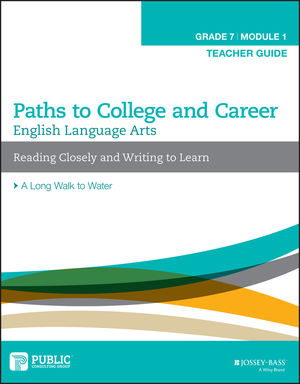 English Language Arts, Grade 7 Module 1 Teacher Guide: Reading Closely and Writing to Learn
