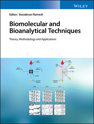 Biomolecular and Bioanalytical Techniques: Theory, Methodology and Applications