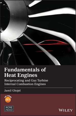 Fundamentals of Heat Engines: Reciprocating and Gas Turbine