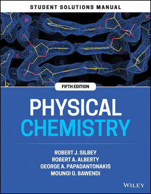Physical Chemistry, Student Solutions Manual, 5th Edition