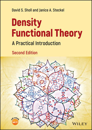 Density Functional Theory: A Practical Introduction, 2nd Edition