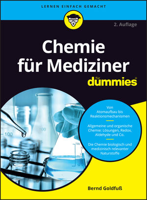 Chemie f&uuml;r Mediziner f&uuml;r Dummies, 2. Auflage