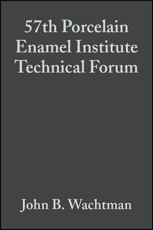 57th Porcelain Enamel Institute Technical Forum, Volume 16, Issue 6