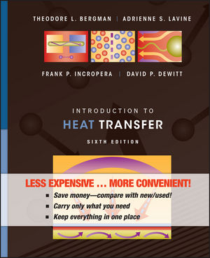 Introduction to Heat Transfer, 6th Edition Binder Ready Version