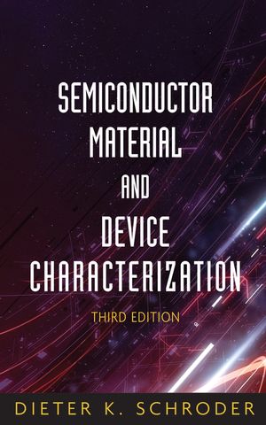 Semiconductor Material And Device Characterization 3rd Edition Wiley