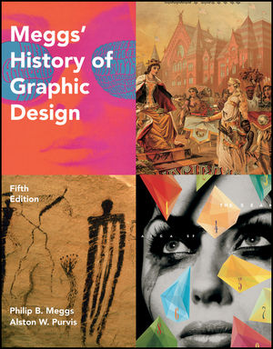 Meggs' History of Graphic Design, 5th Edition