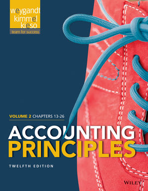 Accounting Principles, Volume 2: Chapters 13 - 26, 12th Edition