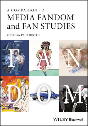 prangende Undvigende Skriv email A Companion to Media Fandom and Fan Studies | Wiley