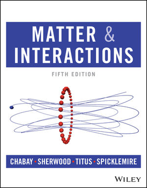 Matter and Interactions Fourth Edition Chabay Sherwood factory